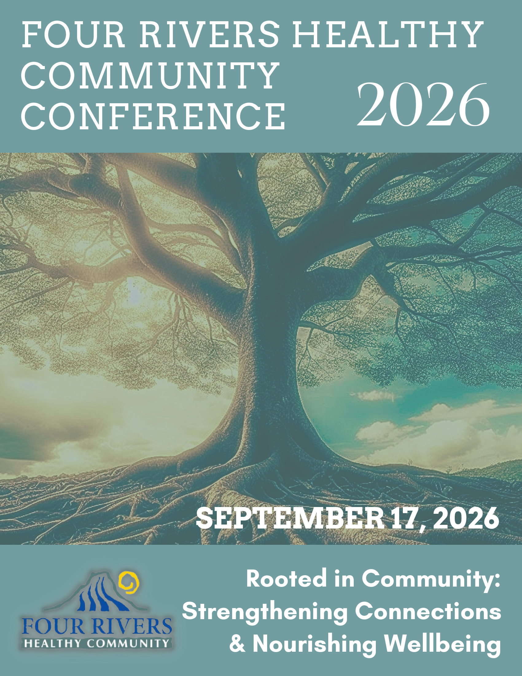 2026 Four Rivers Healthy Community Conference — Rooted in Community: Strengthening Connections & Nourishing Wellbeing, September 17, 2026